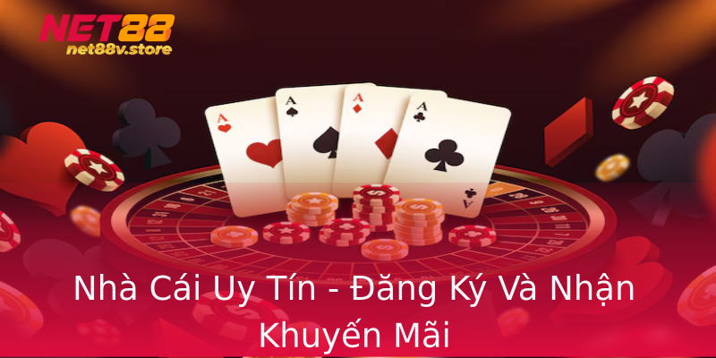 Nhà Cái Uy Tín - Đăng Ký Và Nhận Khuyến Mãi Nhà Cái Uy Tín - Đăng Ký Và Nhận Khuyến Mãi