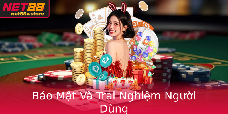 Bảo Mật Và Trải Nghiệm Người Dùng