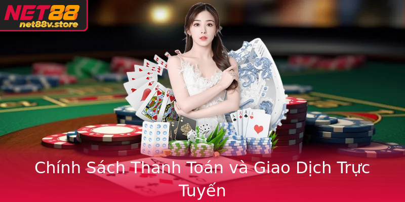 Chinh Sach Thanh Toan Va Giao Dich Truc Tuyen