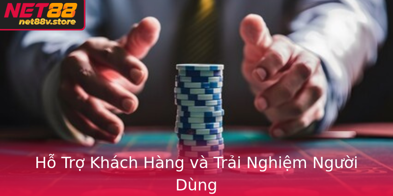Game Bài Đặc Sắc Tại Net88 - Nơi Trải Nghiệm Chơi Bài Đỉnh Cao 4 Ho Tro Khach Hang Va Trai Nghiem Nguoi Dung