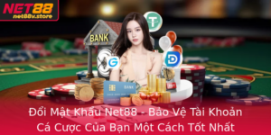 Oi Mat Khau Net88 Bao Ve Tai Khoan Ca Cuoc Cua Ban Mot Cach Tot Nhat